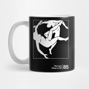 Close To Me - The Cure / Minimal Graphic Artwork Design Mug